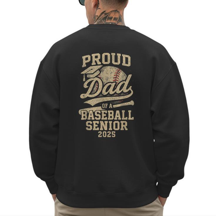 Proud Dad Of A Baseball 2025 Senior Vintage Baseball Dad Men's Sweatshirt Back Print