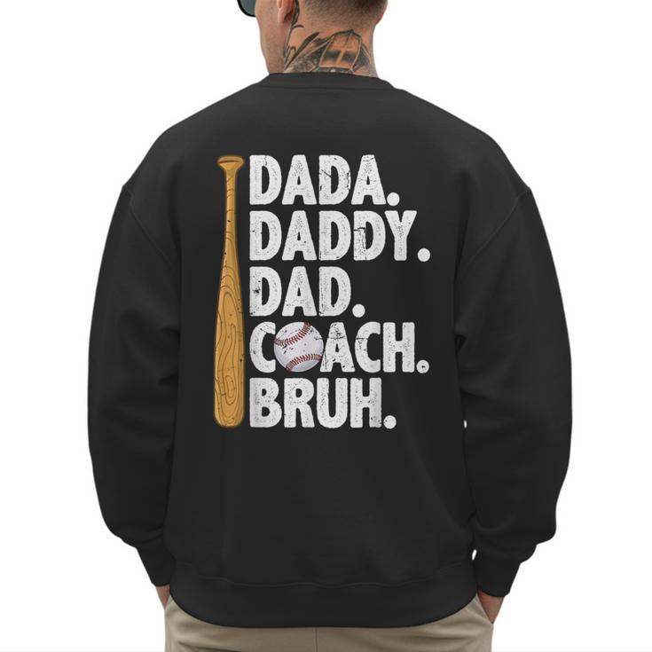 Retro Dada Daddy Dad Coach Bruh Baseball Dad Fathers Day Men Men's Sweatshirt Back Print