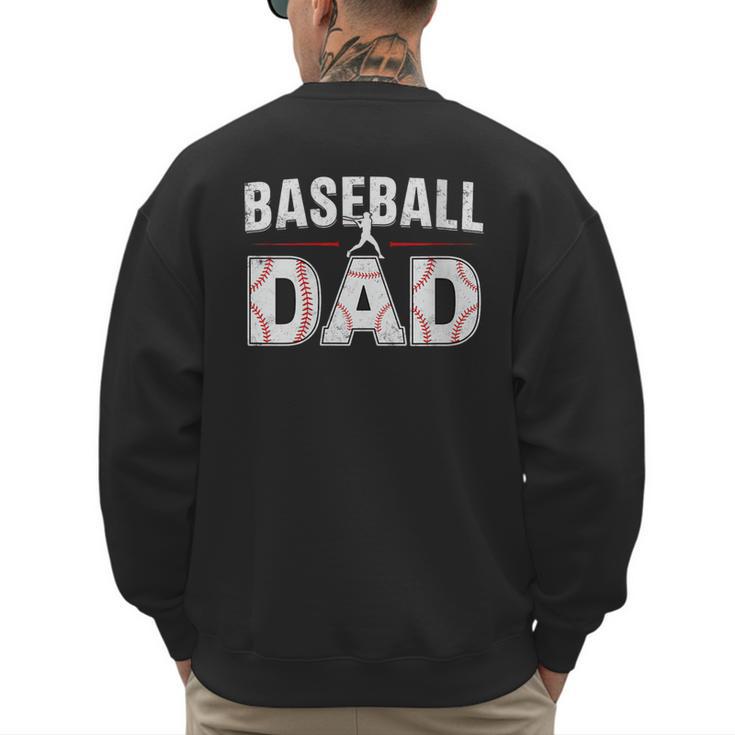 Softball Ball Dad Baseball Dad Parent Fathers Day Baseball Men's Sweatshirt Back Print