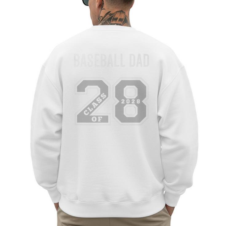 BASEBALL DAD CLASS OF 2028 BASEBALL DAD 28 CLASS OF 28 Premium Men's Sweatshirt Back Print