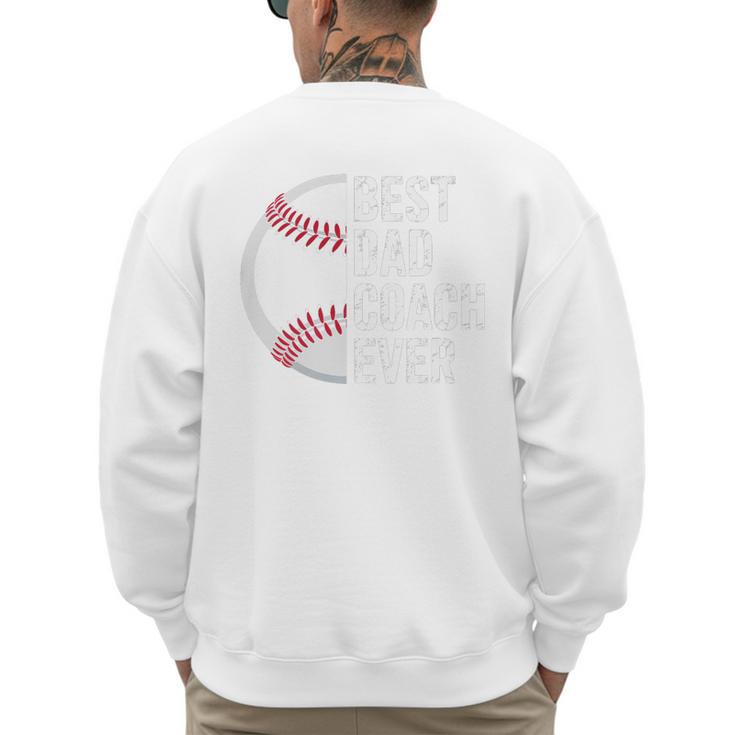 Best Baseball Dad Coach Ever Retro Father Baseball Coach Dad Premium Men's Sweatshirt Back Print