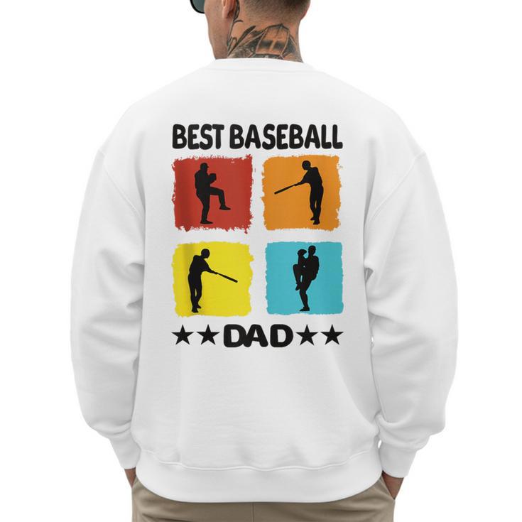 Best Baseball Dad Baseball Baseball Player Dad Saying Men's Sweatshirt Back Print