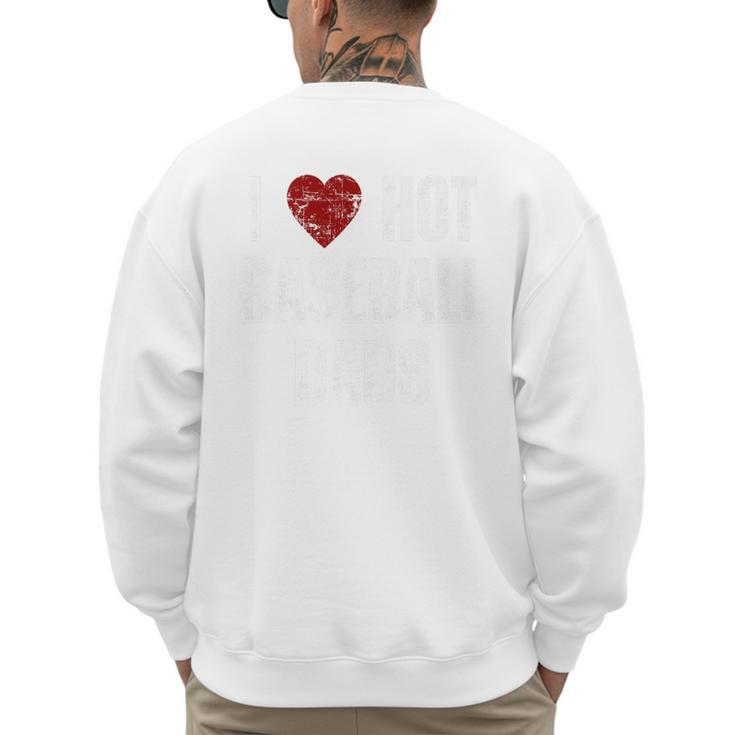 I Love Hot Baseball Dads Red Hearts Premium Men's Sweatshirt Back Print