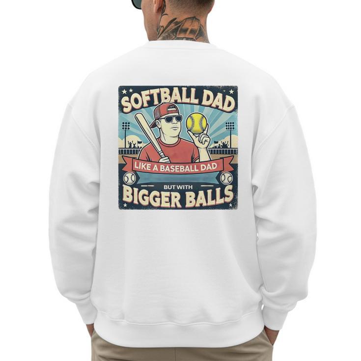 Softball Dad Like a Baseball Dad Gift Men Premium Men's Sweatshirt Back Print