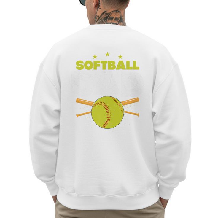 Softball Dad Just Like A Baseball Dad Player Premium Men's Sweatshirt Back Print