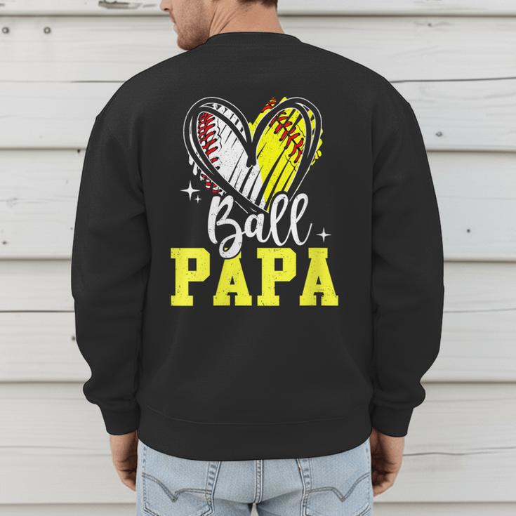 Ball Papa Softball Baseball Dad Daddy Men's Sweatshirt Back Print Ball Papa Softball Baseball Dad Daddy Men's Sweatshirt Back Print