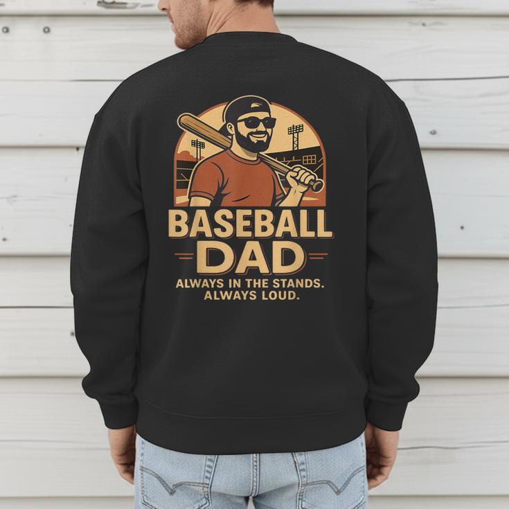 Baseball Dad – Always In The Stands Always Loud Retro Men's Sweatshirt Back Print Baseball Dad – Always In The Stands Always Loud Retro Men's Sweatshirt Back Print