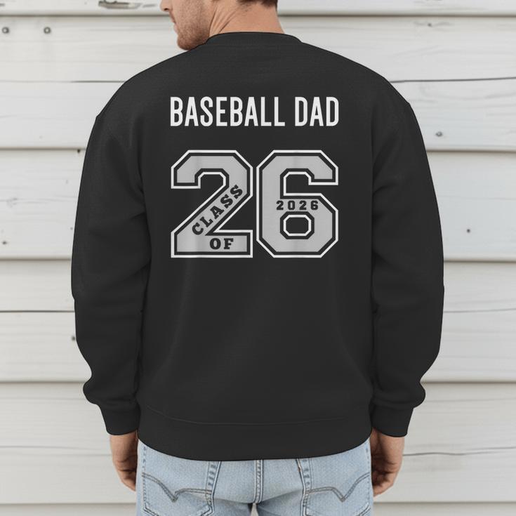 BASEBALL DAD CLASS OF 2026 BASEBALL DAD 26 SWAG CLASS 26 Men's Sweatshirt Back Print BASEBALL DAD CLASS OF 2026 BASEBALL DAD 26 SWAG CLASS 26 Men's Sweatshirt Back Print