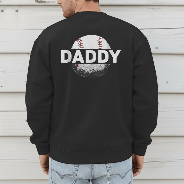 Baseball Dad Daddy Sports Fans Cool Baseball Sayings Men's Sweatshirt Back Print