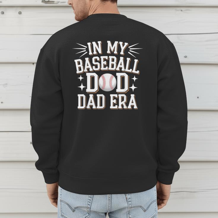 In My Baseball Dad ERA For Baseball Lovers Men's Sweatshirt Back Print