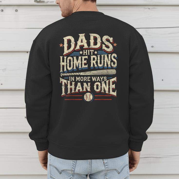 Baseball Dad Men Dads Hit Home Runs In More Ways Than One Men's Sweatshirt Back Print