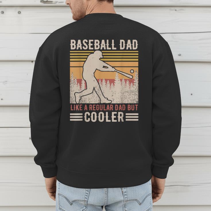 Baseball Dad Like Regular But Cooler Coach Player Fans Men's Sweatshirt Back Print Baseball Dad Like Regular But Cooler Coach Player Fans Men's Sweatshirt Back Print