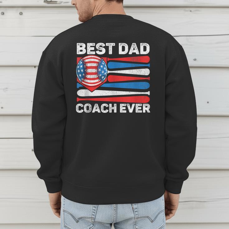 Best Dad Coach Ever Baseball Dad American Flag 4th Of July Men's Sweatshirt Back Print
