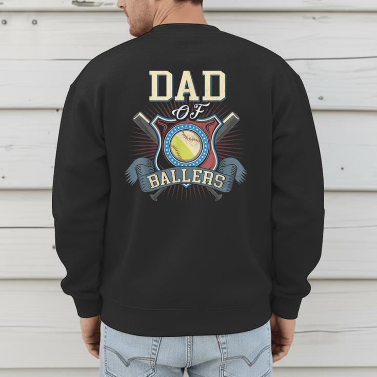 Dad Of Ballers Volleyball Baseball Dad Of Baller Dad Of Men's Sweatshirt Back Print