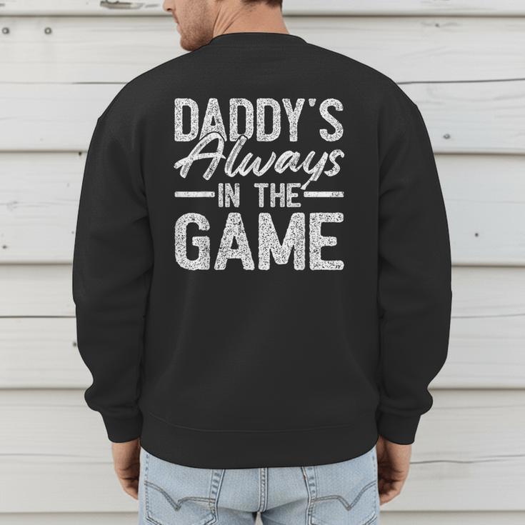 Dad Baseball Men Baseball Daddy's Always In The Game Men's Sweatshirt Back Print