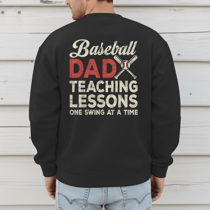 Dad Baseball Dad Teaching Lessons One Swing At A Time Men's Sweatshirt Back Print Dad Baseball Dad Teaching Lessons One Swing At A Time Men's Sweatshirt Back Print
