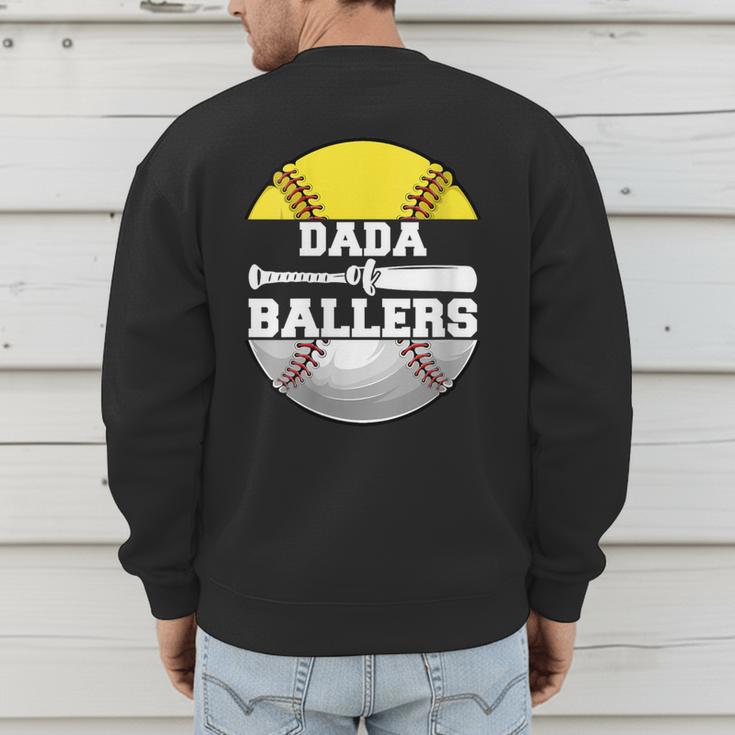 Dada Of Ballers Softball Baseball Dad Men's Sweatshirt Back Print