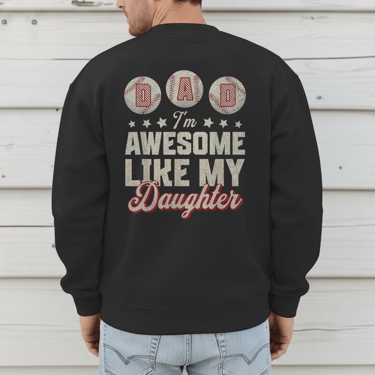 Father's Day Baseball Dad I'm Awesome Just Like My Daughter Men's Sweatshirt Back Print Father's Day Baseball Dad I'm Awesome Just Like My Daughter Men's Sweatshirt Back Print