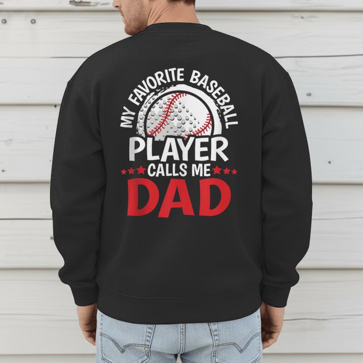 My Favorite Baseball Player Calls Me Dad Baseball Dad Men's Sweatshirt Back Print My Favorite Baseball Player Calls Me Dad Baseball Dad Men's Sweatshirt Back Print