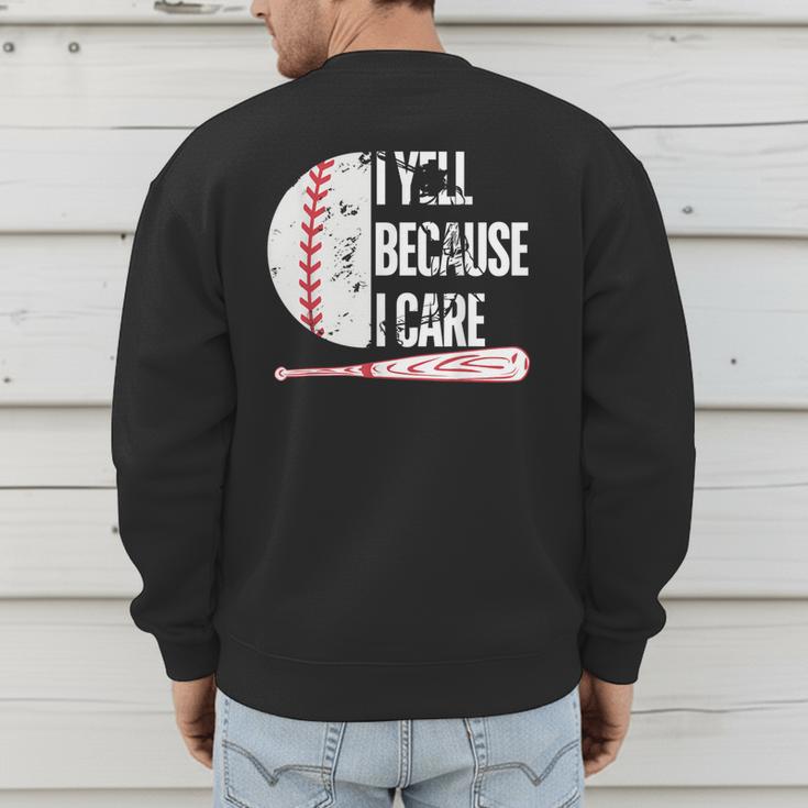 Humor Baseball Fan I Yell Because I Care Baseball Dad Men's Sweatshirt Back Print Humor Baseball Fan I Yell Because I Care Baseball Dad Men's Sweatshirt Back Print