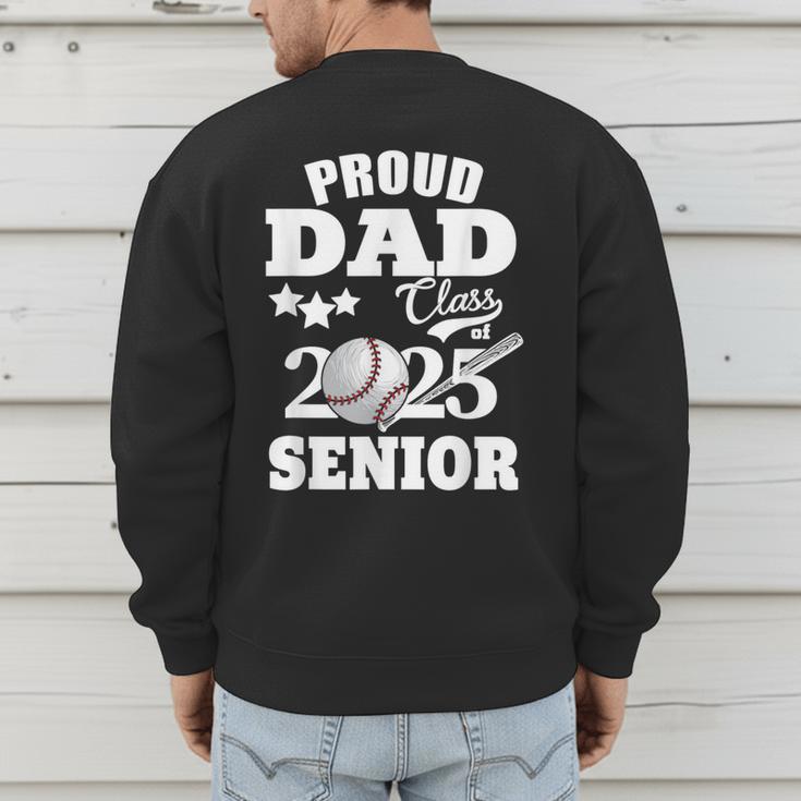 Proud Dad Class Of 2025 Graduation Senior Baseball Dad Men's Sweatshirt Back Print