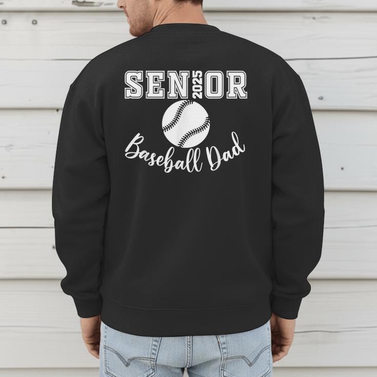 Senior 2025 Baseball Dad Baseball Class Of 2025 Graduation Men's Sweatshirt Back Print