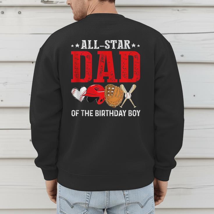 All Star Dad Of The Birthday Boy Baseball Daddy Father Men's Sweatshirt Back Print All Star Dad Of The Birthday Boy Baseball Daddy Father Men's Sweatshirt Back Print