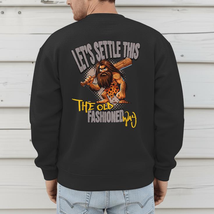 Stoneage Caveman Neolithic History Baseball Dad Father Men's Sweatshirt Back Print