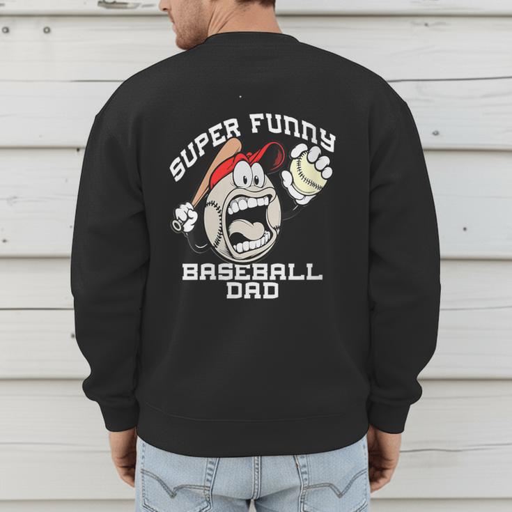 Super Baseball Dad Men's Sweatshirt Back Print Super Baseball Dad Men's Sweatshirt Back Print