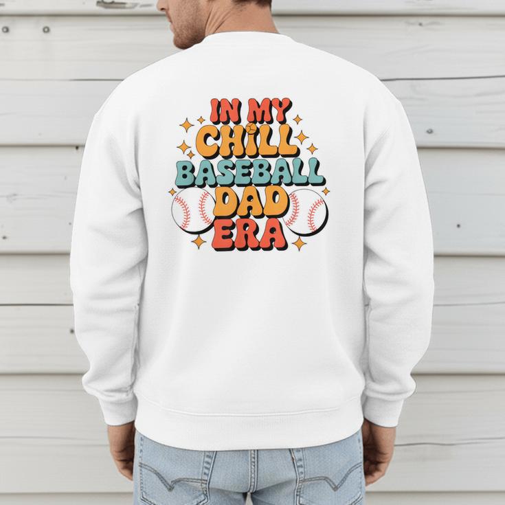 Baseball In My Chill Baseball Dad Era Retro Bright Vibes Men's Sweatshirt Back Print Baseball In My Chill Baseball Dad Era Retro Bright Vibes Men's Sweatshirt Back Print
