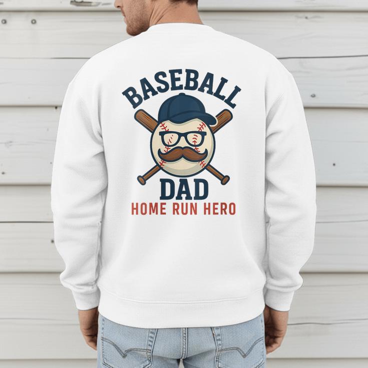 Baseball Dad Home Run Hero For Sports Dad Coach Men's Sweatshirt Back Print Baseball Dad Home Run Hero For Sports Dad Coach Men's Sweatshirt Back Print