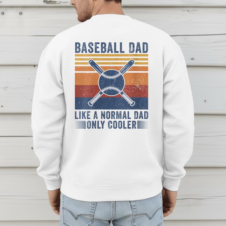Baseball Dad Like A Normal Dad Only Cooler Men's Sweatshirt Back Print Baseball Dad Like A Normal Dad Only Cooler Men's Sweatshirt Back Print