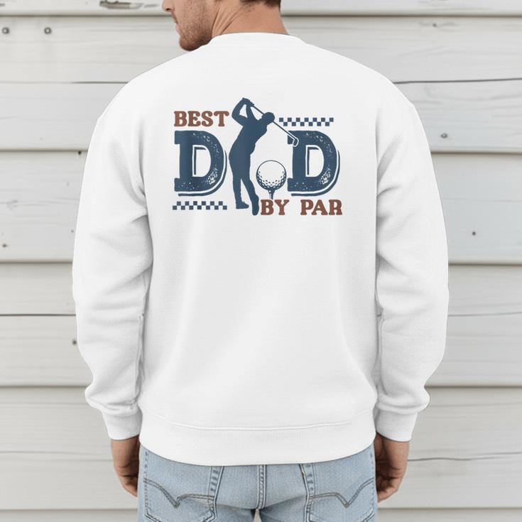Best Dad By PAR Baseball Dad Men's Sweatshirt Back Print Best Dad By PAR Baseball Dad Men's Sweatshirt Back Print