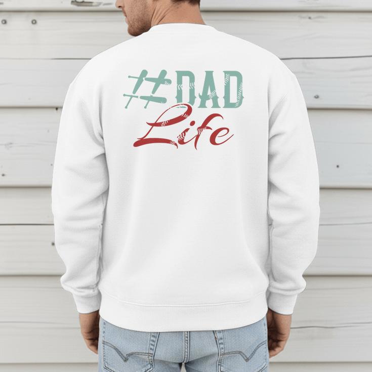 Dad Life Softball Baseball Daddy Sports Father’s Day Premium Men's Sweatshirt Back Print