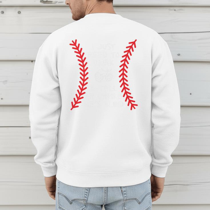 Need To Drink And Tell An Umpire He's Blind Baseball Dad Premium Men's Sweatshirt Back Print