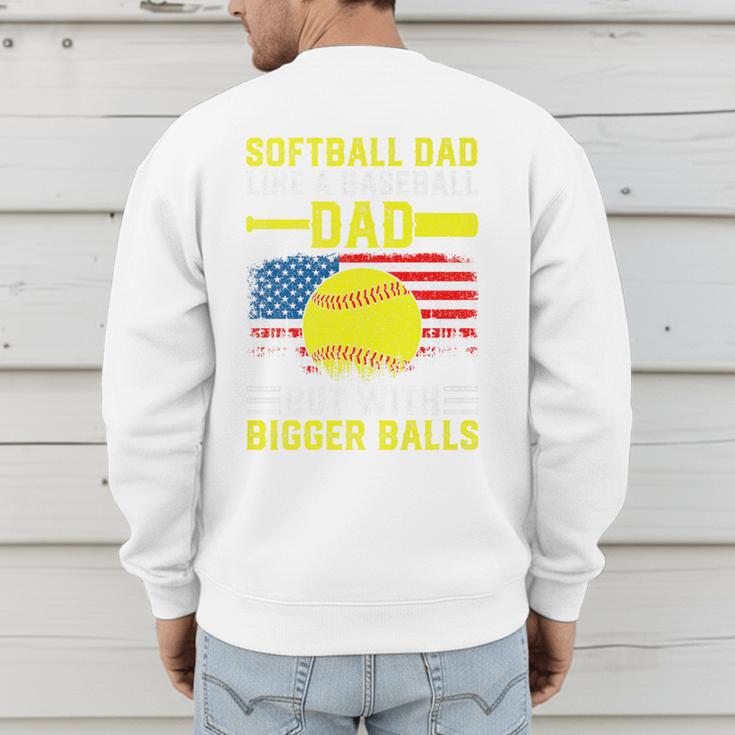 Softball Dad Like A Baseball Dad But Bigger Balls Back Premium Men's Sweatshirt Back Print Softball Dad Like A Baseball Dad But Bigger Balls Back Premium Men's Sweatshirt Back Print