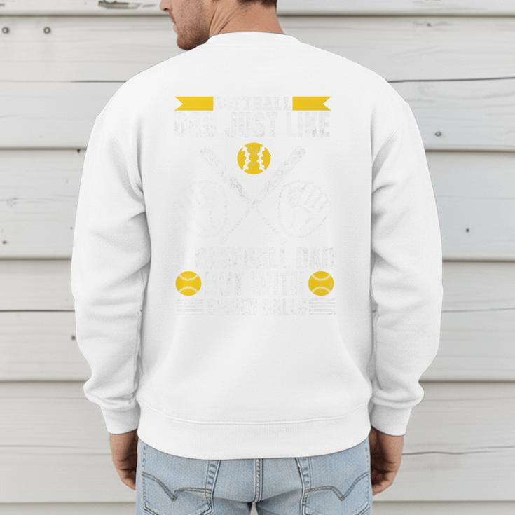 Softball Dad Like a Baseball Dad With Bigger Balls Softball Premium Men's Sweatshirt Back Print Softball Dad Like a Baseball Dad With Bigger Balls Softball Premium Men's Sweatshirt Back Print