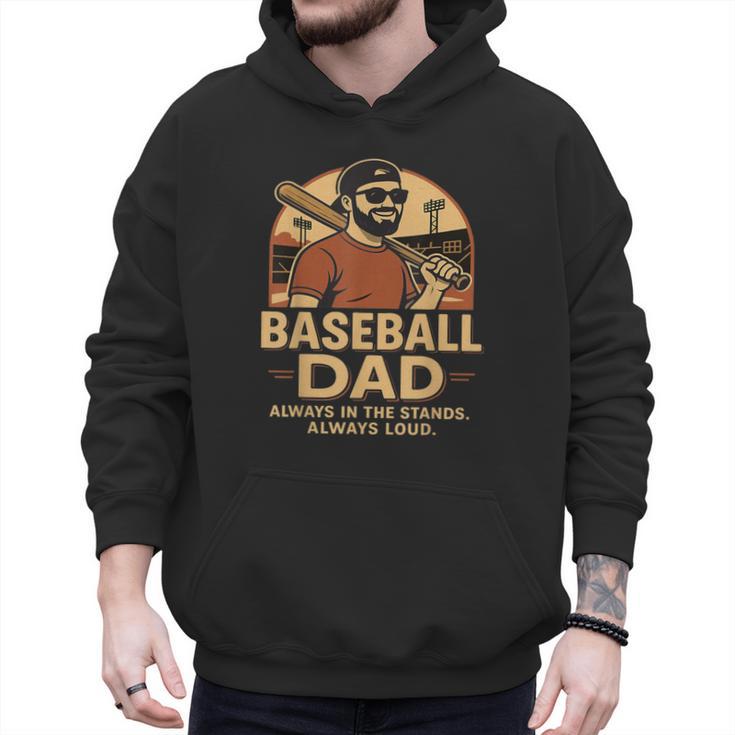 Baseball Dad – Always In The Stands Always Loud Retro Men Hoodie