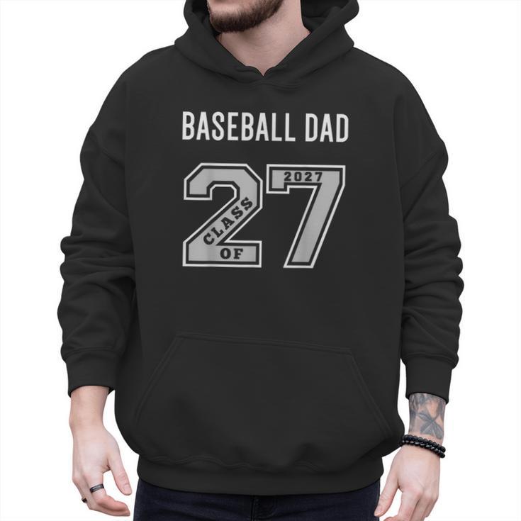 BASEBALL DAD CLASS OF 2027 BASEBALL DAD SWAG CLASS OF 27 Men Hoodie