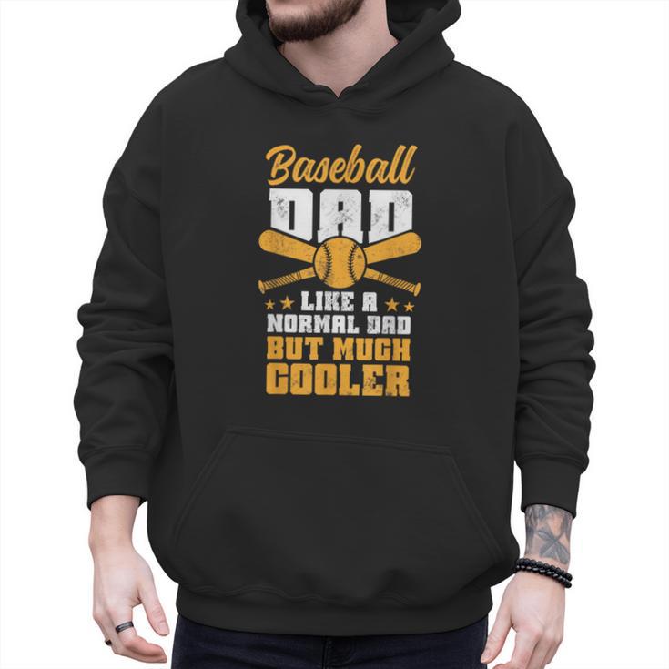 Baseball Dad Much Cooler Funny Softball And Baseball Game Men Hoodie
