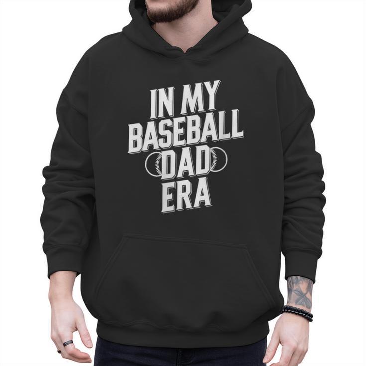 In My Baseball Dad Era Men Hoodie