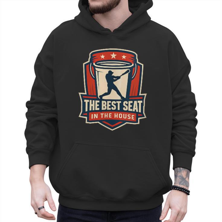 The Best Seat In The House Bucket Dad Baseball Dad Men Hoodie