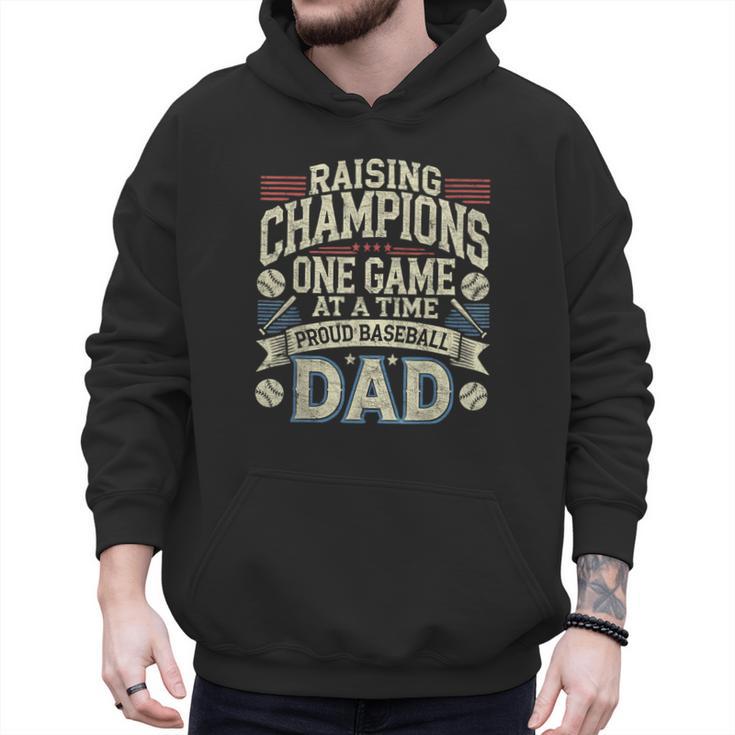 Proud Baseball Dad Raising Champions One Game At A Time Men Hoodie
