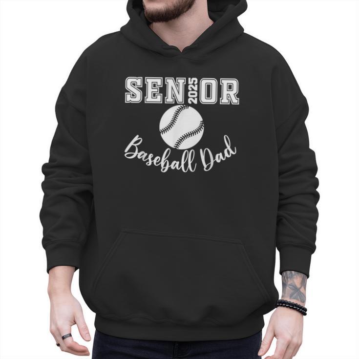 Senior 2025 Baseball Dad Baseball Class Of 2025 Graduation Men Hoodie