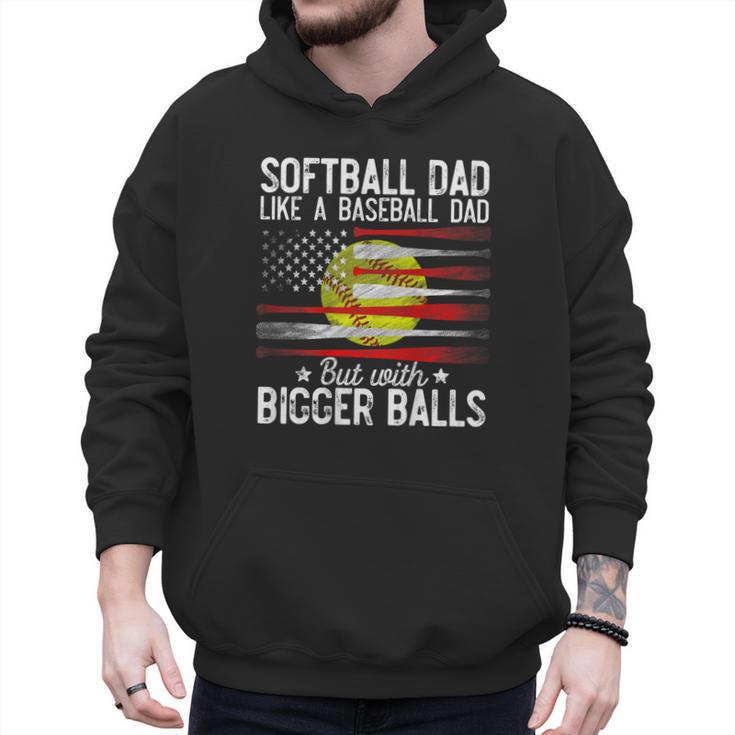Softball Dad Just Like A Baseball Dad But With Bigger Back Men Hoodie
