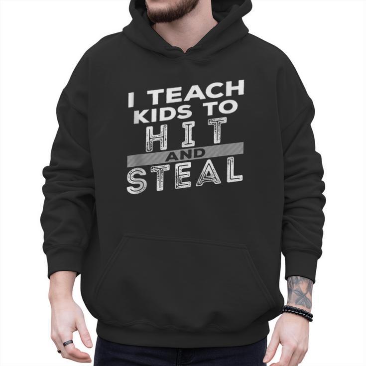 I Teach My Kids To Hit Steal Fun Softball Baseball Dad Coach Men Hoodie I Teach My Kids To Hit Steal Fun Softball Baseball Dad Coach Men Hoodie