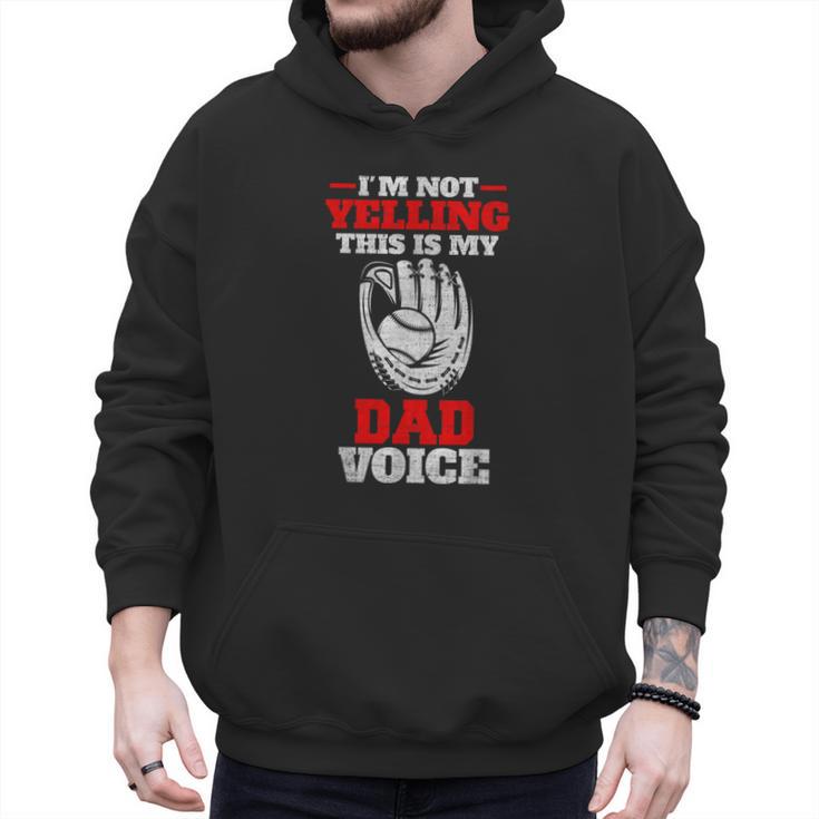 Vintage I'm Not Yelling This Is My Baseball Dad Voice Men Hoodie