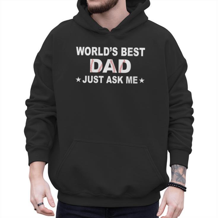 World's Best Dad Just Ask Me Baseball Dad Father's Day Men Hoodie