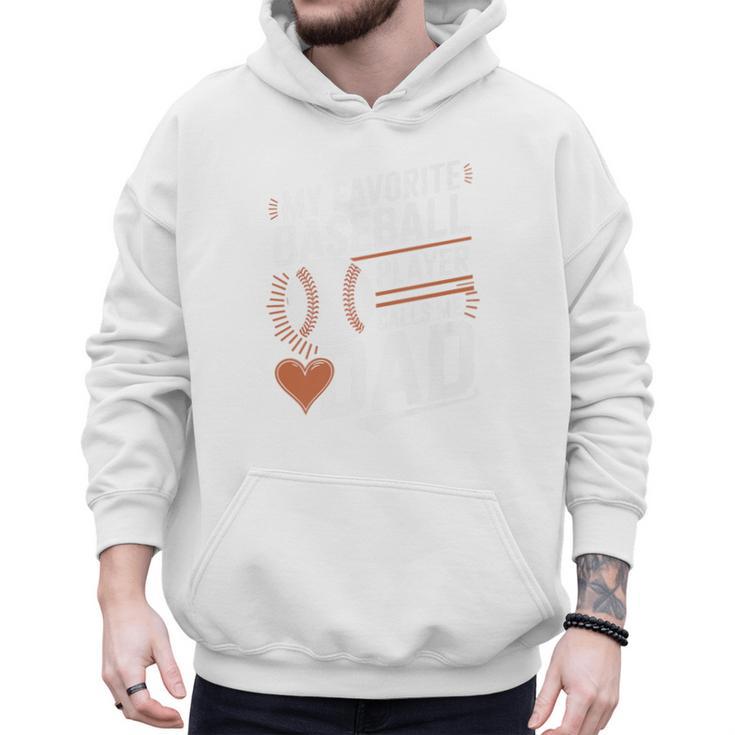 Baseball Dad My Favorite Baseball Player Calls Me Dad Premium Men Hoodie