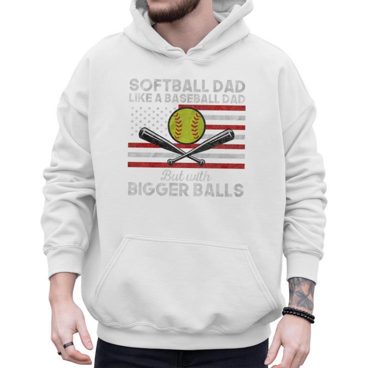 Softball Dad Like a Baseball Dad But Bigger Balls Father Day Premium Men Hoodie